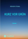 ebook: Kurz vor Grün