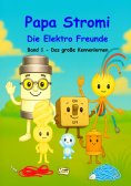 ebook: Papa Stromi - Die Elektro Freunde