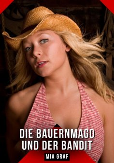 eBook: Die Bauernmagd und der Bandit