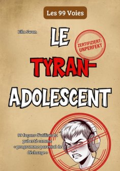 ebook: Le tyran adolescent