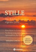 eBook: Stille - Die Rückkehr in dein eigenes Licht