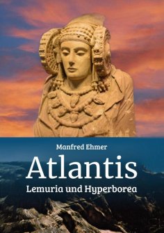 eBook: Atlantis, Lemuria und Hyperborea