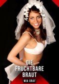 eBook: Die fruchtbare Braut