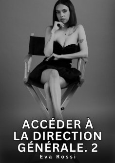 eBook: Accéder à la Direction Générale. 2