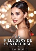 eBook: La Fille Sexy de l’Entreprise. 3