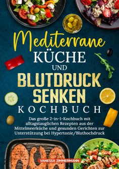 eBook: Mediterrane Küche und Blutdruck senken Kochbuch