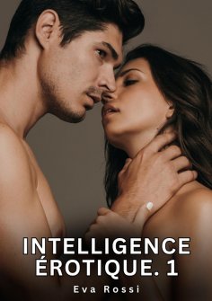 eBook: Intelligence érotique. 1