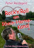 eBook: Rock'n'Roll am Rhein-Herne-Kanal