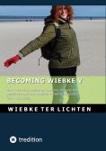 eBook: Becoming Wiebke V
