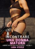 ebook: Incontrare una Donna Matura