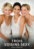 eBook: Trois Voisins Sexy