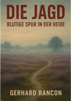 eBook: Die Jagd-Blutige Spur in der Heide