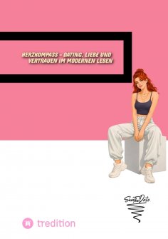 eBook: Herzkompass – Dating, Liebe und Vertrauen im modernen Leben