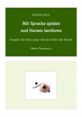 ebook: Selbstlernkurs: Mit Sprache spielen und Herzen berühren