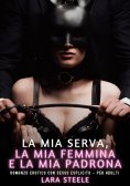 eBook: La mia Serva, la mia Femmina e la mia Padrona
