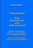 eBook: Deutschland: Eine Ineptokratie und Kakistokratie?