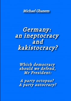 eBook: Germany: an ineptocracy and kakistocracy?