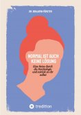 eBook: Normal ist auch keine Lösung
