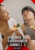 eBook: Eine Frau, die Erfahrungen sammelt. 2