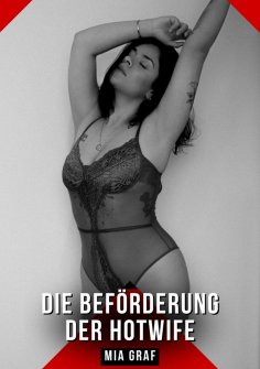 eBook: Die Beförderung der Hotwife