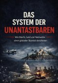 ebook: DAS SYSTEM DER UNANTASTBAREN