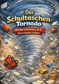 ebook: Der Schultaschen-Tornado