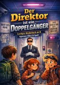 eBook: Der Direktor ist ein Doppelgänger