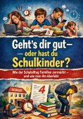 ebook: Geht’s dir gut – oder hast du Schulkinder?