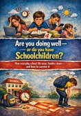 ebook: Are you doing well – or do you have schoolchildren?