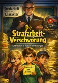 eBook: Die Strafarbeit-Verschwörung