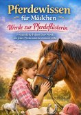eBook: Pferdewissen für Mädchen