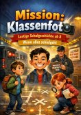ebook: Mission: Klassenfoto