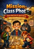 ebook: Mission: Class Photo