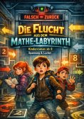 ebook: Die Flucht aus dem Mathe-Labyrinth