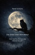 eBook: Die Stille unter dem Mond