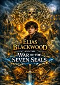 eBook: Elias Blackwood and the War of the Seven Seals