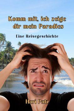 eBook: Komm mit, ich zeige dir mein Paradies