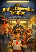 eBook: Die Anti-Langeweile-Truppe