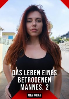 eBook: Das Leben eines betrogenen Mannes. 2
