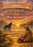 eBook: Geschichten aus der Welt der Pferde