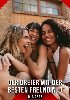 ebook: Der Dreier mit der besten Freundin. 1