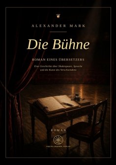 eBook: Die Bühne - Roman eines Übersetzers