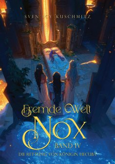 eBook: Fremde Welt Nox Band IV