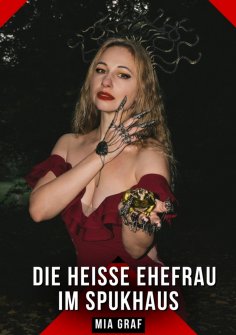 eBook: Die heiße Ehefrau im Spukhaus