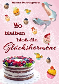 eBook: Wo bleiben bloß die Glückshormone?