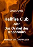 eBook: Hellfire Club oder Das Orakel des Trophonius