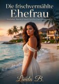ebook: Die frischvermählte Ehefrau