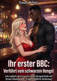 eBook: Ihr erster BBC: Verführt vom schwarzen Hengst