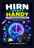 ebook: Hirn statt Handy – 1.000 erstaunliche Fakten für Teenager