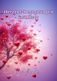 ebook: Herzens-Begegnungen im Alltag